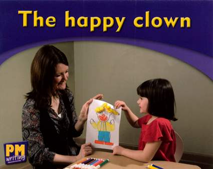 PM Writing Emergent Magenta/Red 2/3 The Happy Clown