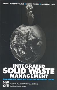 Integrated Solid Waste Management: Engineering Principles and Manageme Issues 2/e
