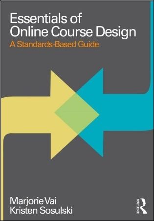 Essentials of Online Course Design: A Standards-Based Guide