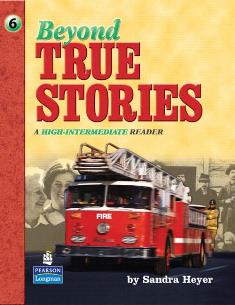 Beyond True Stories: A High-Intermediate Reader  (Level 6)