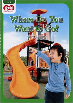 Chatterbox Kids 19-1 Where Do You Want to Go?